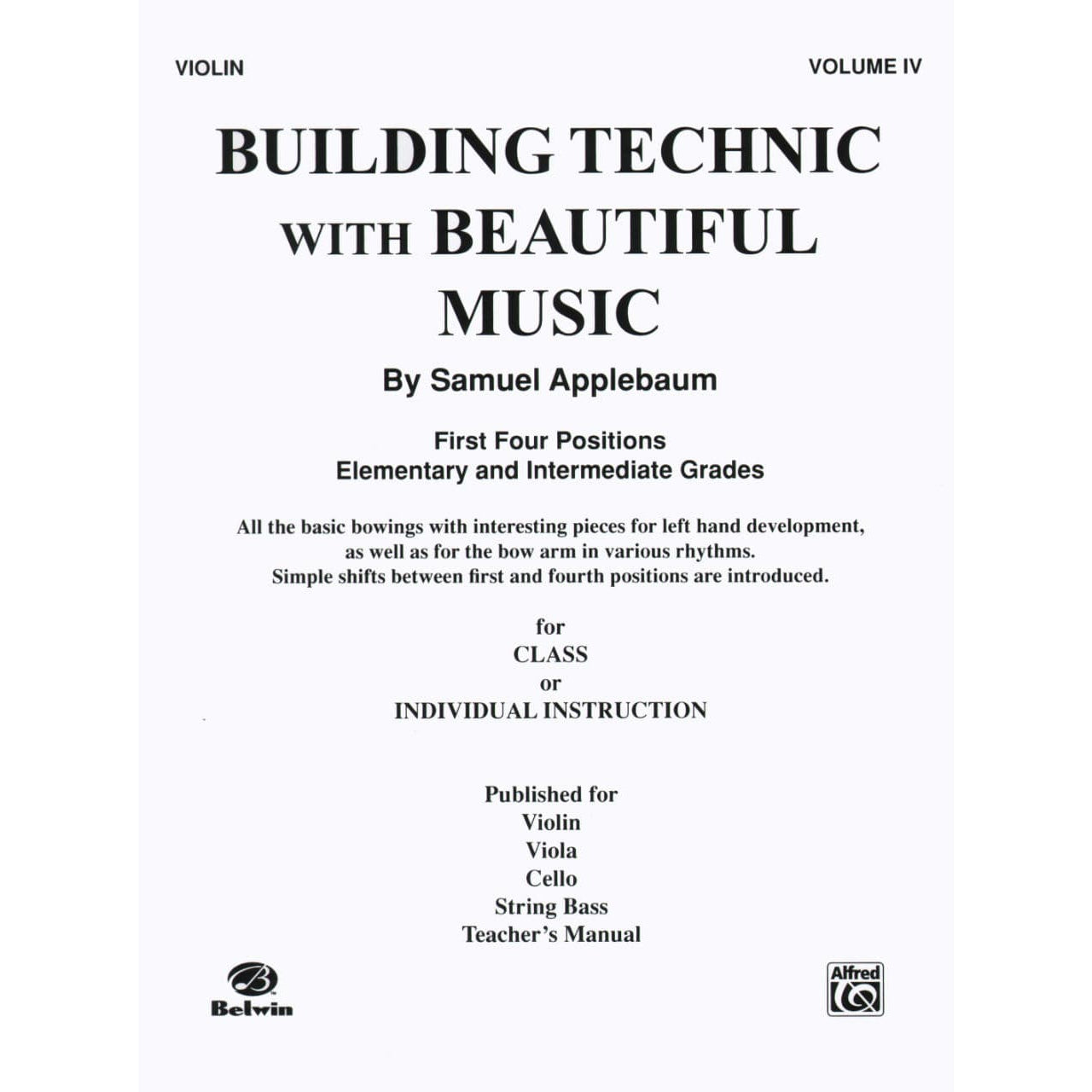 Applebaum, Samuel - Building Technique With Beautiful Music - Book 4 for Violin - Belwin/Mills Publication