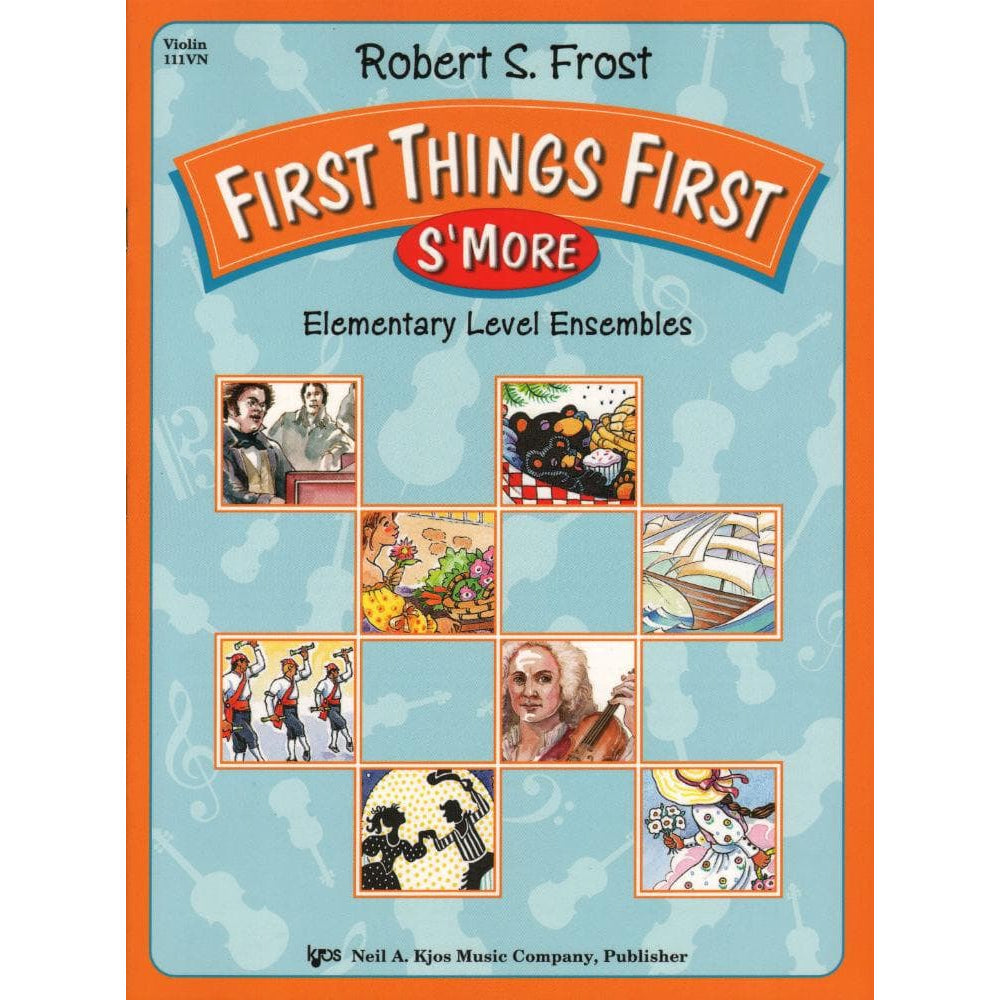 Frost, Robert S - First Things First: S'more (Book 2) - Violin - Neil A Kjos Music Co