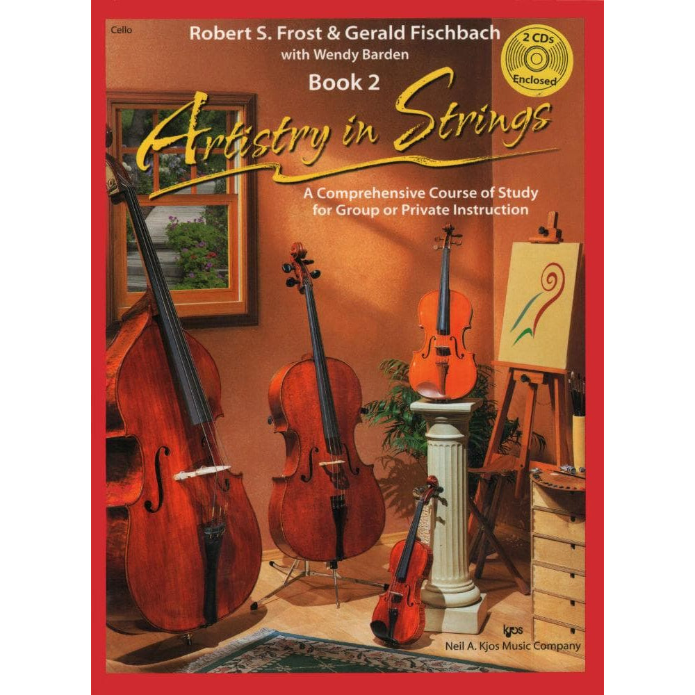 Frost/Fischbach - Artistry in Strings, Book 2 - Cello - Book/CD set - Neil A Kjos Music Co