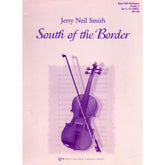 Smith, Jerry N. - South of the Border - Full Orchestra - Published by Neil A. Kjos Music Company