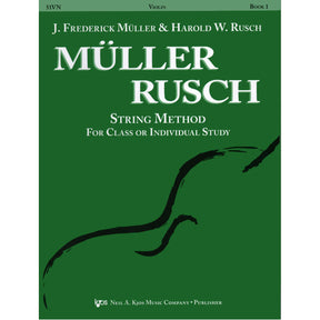 Müller/Rusch - String Method, Book 1 - Violin - Kjos Music Co