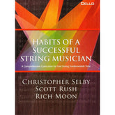 Selby/Rush/Moon - Habits of a Successful String Musician - for Cello - GIA Publications