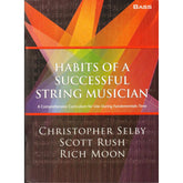 Selby/Rush/Moon-Habit Success String Musician Bass