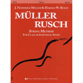 Müller/Rusch - String Method, Book 3 - Violin - Kjos Music Co