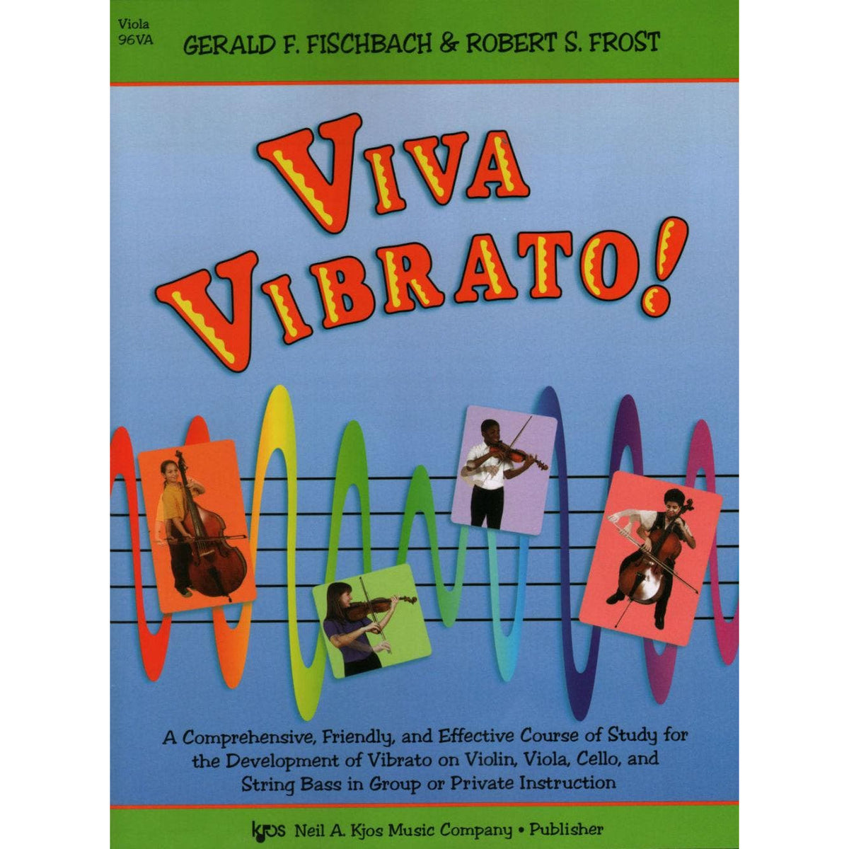 Fischbach/Frost - Viva Vibrato! - Viola - Neil A Kjos Music Co