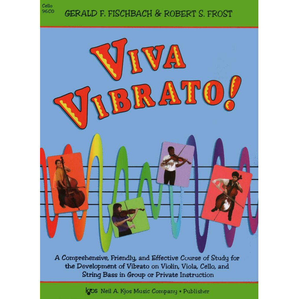 Fischbach/Frost - Viva Vibrato! - Cello - Neil A Kjos Music Co