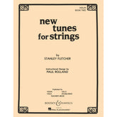Fletcher, Stanley - New Tunes For Strings, Book 2 - Violin - Boosey & Hawkes Edition
