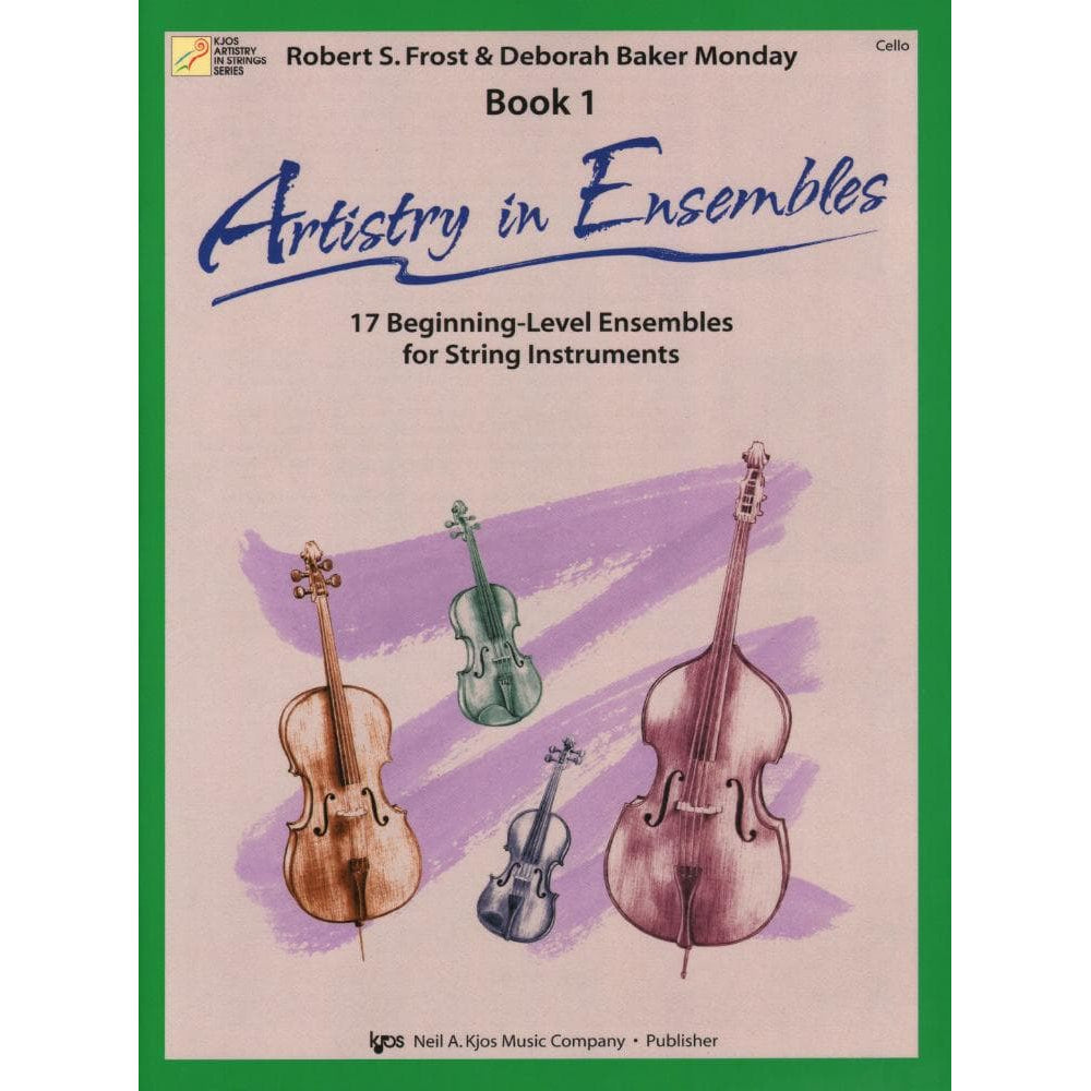 Frost/Monday - Artistry in Ensembles, Book 1 - Cello - Neil A Kjos Music Co