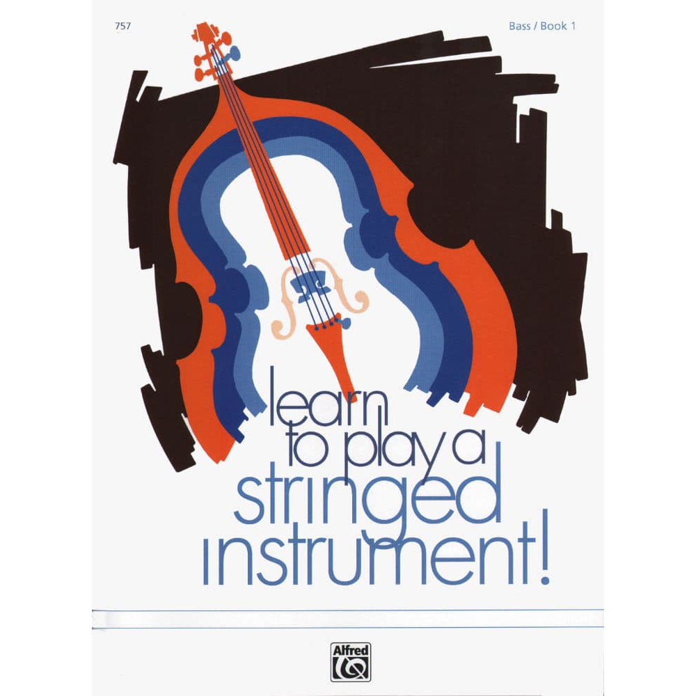 Matesky/Womack - Learn To Play A Stringed Instrument! Book 1 - Bass - Alfred Music Publishing