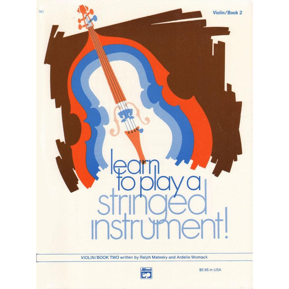 Matesky/Womack - Learn To Play A Stringed Instrument! Book 2 - Violin - Alfred Music Publishing
