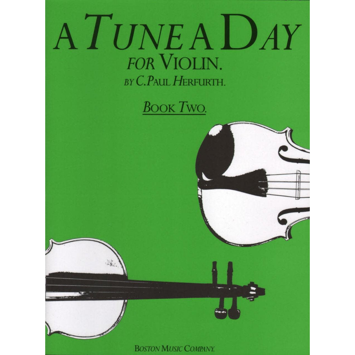 Herfurth, C Paul - A Tune A Day String Method, Book 2 - Violin - Boston Music Co