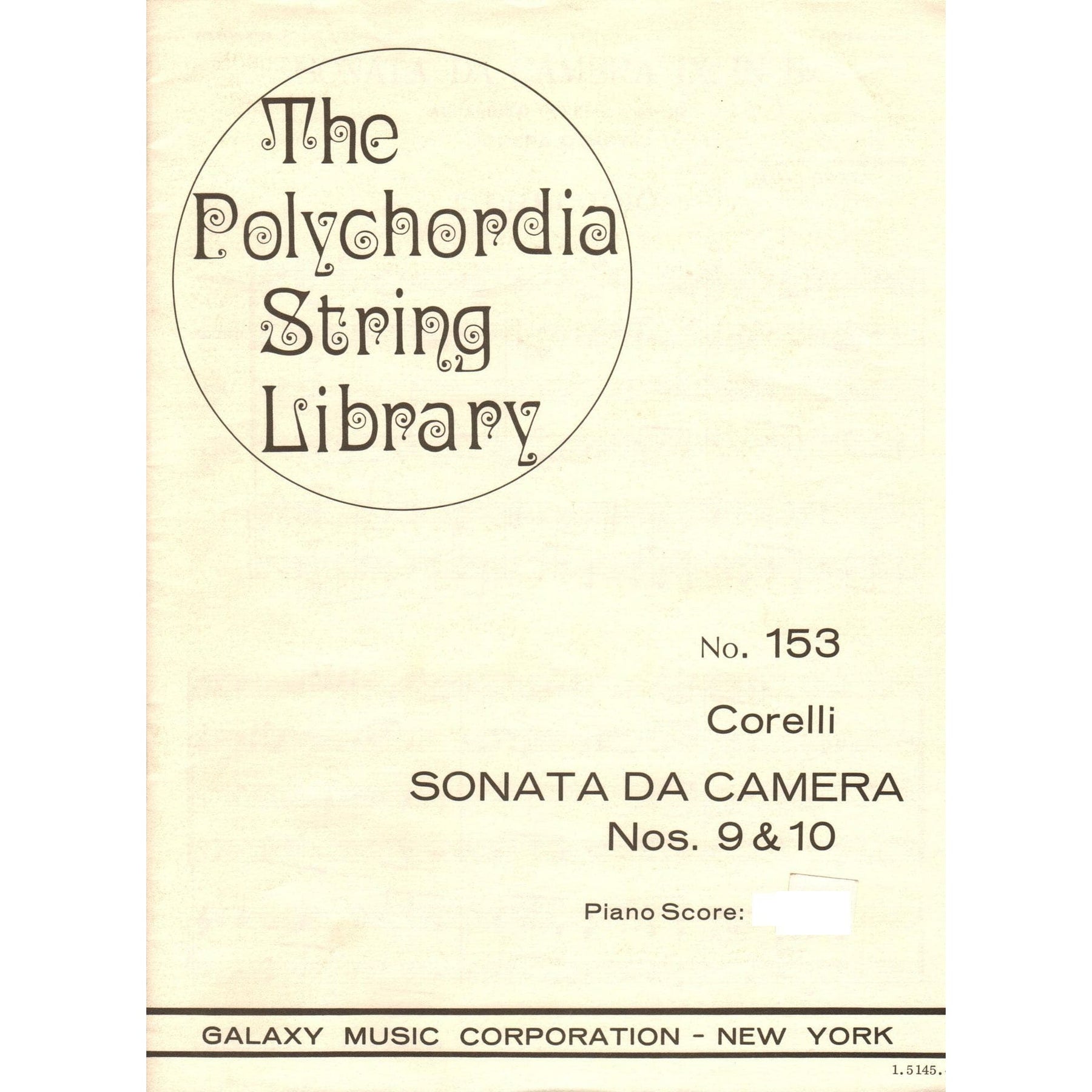 Corelli, Arcangelo - The Polychordia String Library: No. 153 - Sonata Da Camera, Nos. 9 and 10 - Piano Score ONLY - Galaxy Music