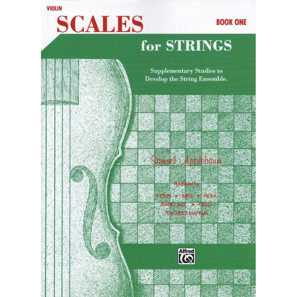 Applebaum, Samuel  - Scales For Strings: Supplementary Studies to Develop the String Ensemble - Book 1 for Violin - Belwin/Mills Publication