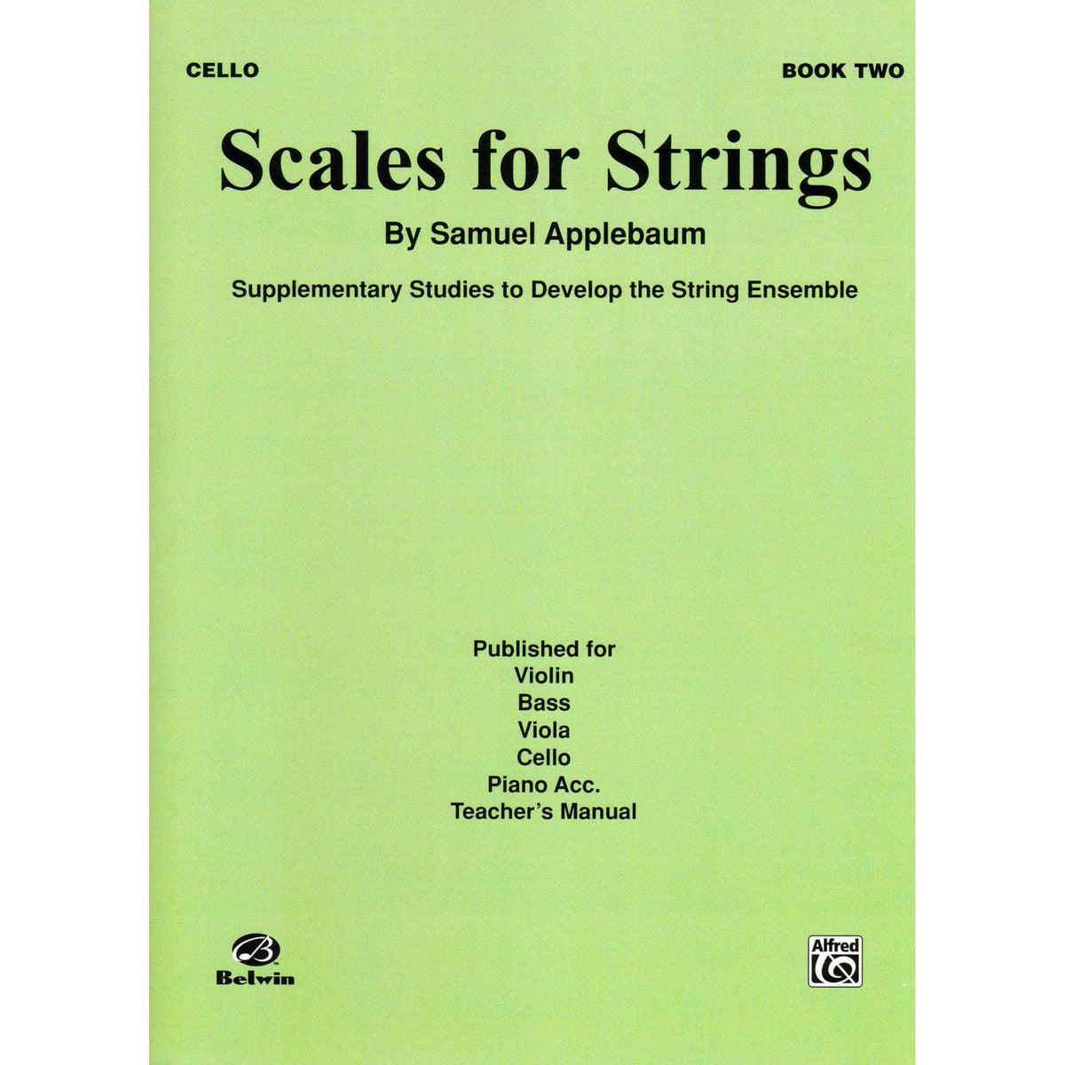 Applebaum, Samuel - Scales For Strings - Book 2 for Cello - Belwin/Mills Publication