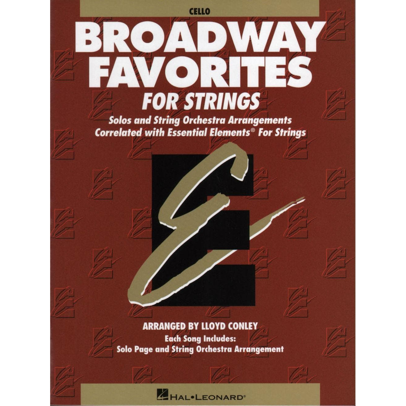 Essential Elements: Broadway Favorites - Cello - arranged by Lloyd Conley - Hal Leonard Publication