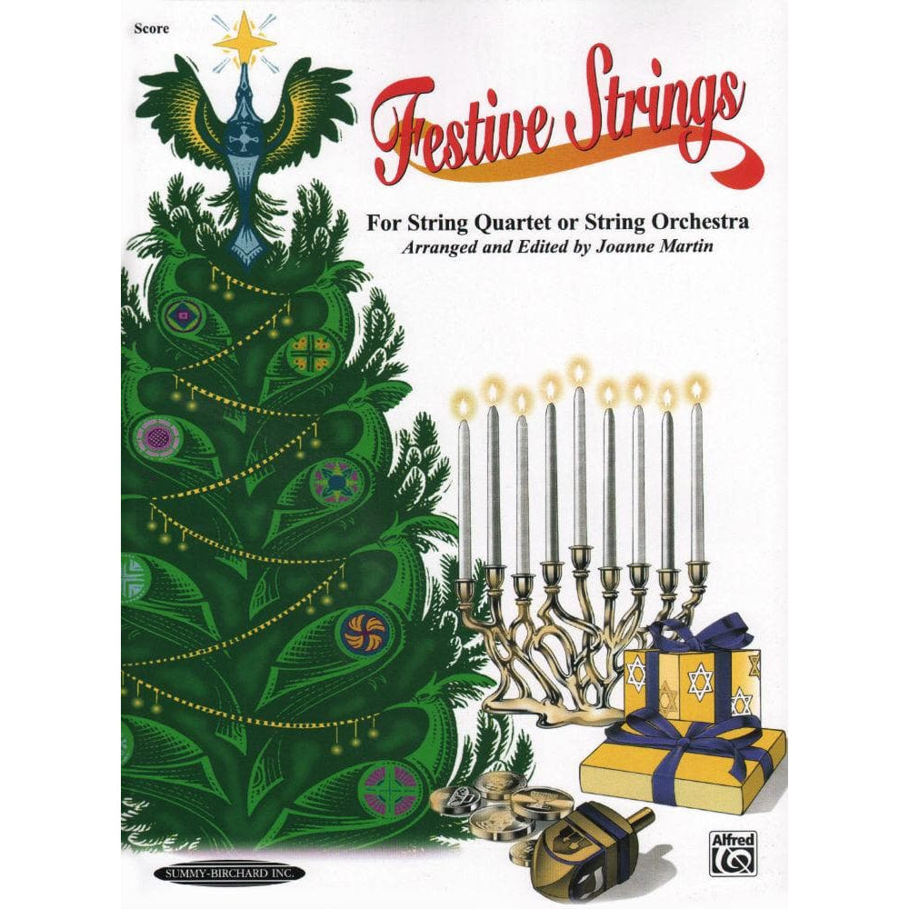 Martin, Joanne - Festive Strings for String Quartet or String Orchestra - SCORE ONLY - Alfred Music Publishing