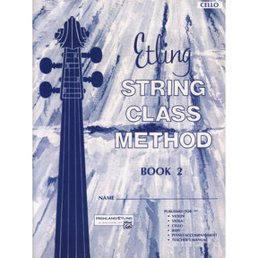 Etling, Forest - Etling String Class Method, Book 2 - Cello - Alfred Music Publishing
