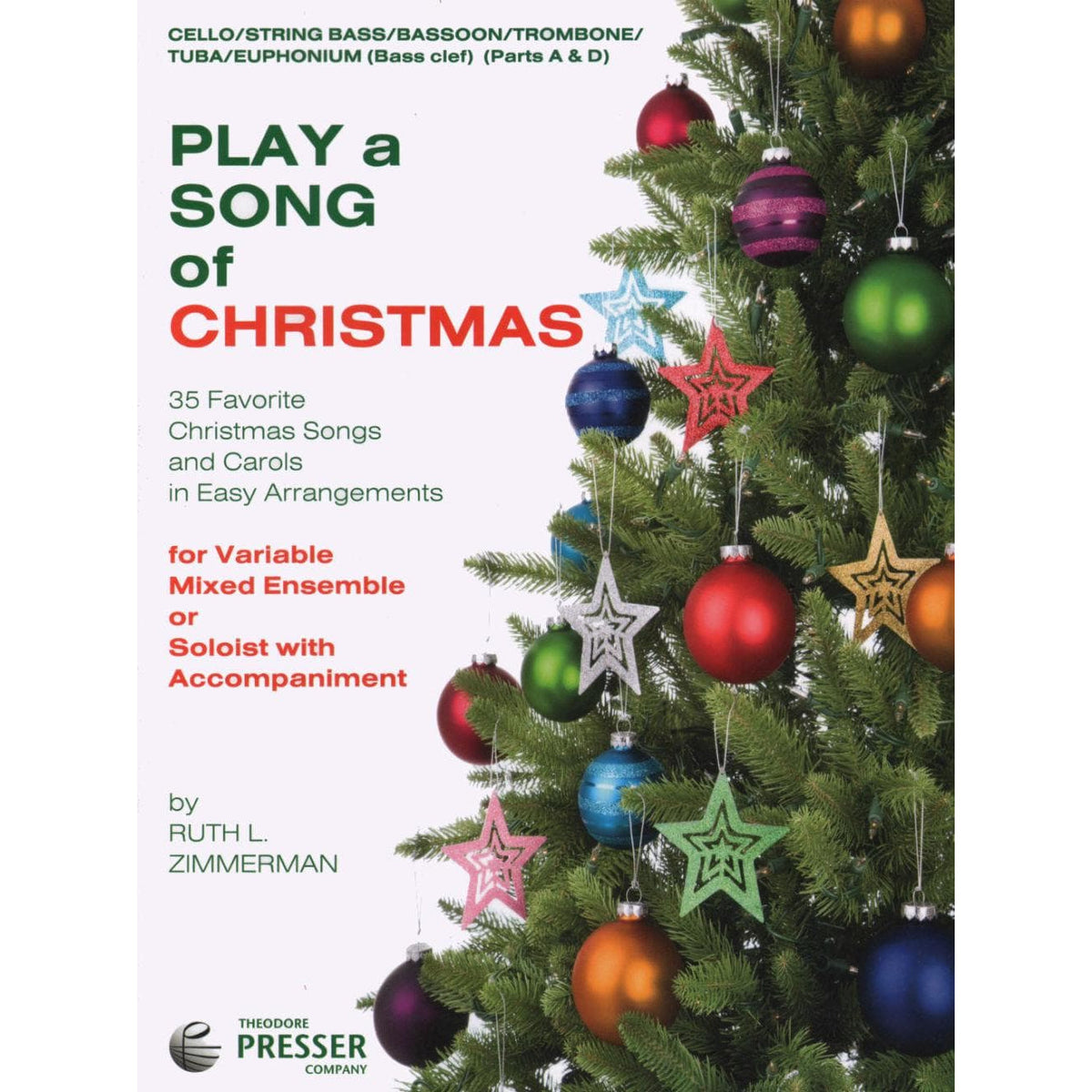 Zimmerman, Ruth L - Play a Song of Christmas, for Cello Published by Theodore Presser Company