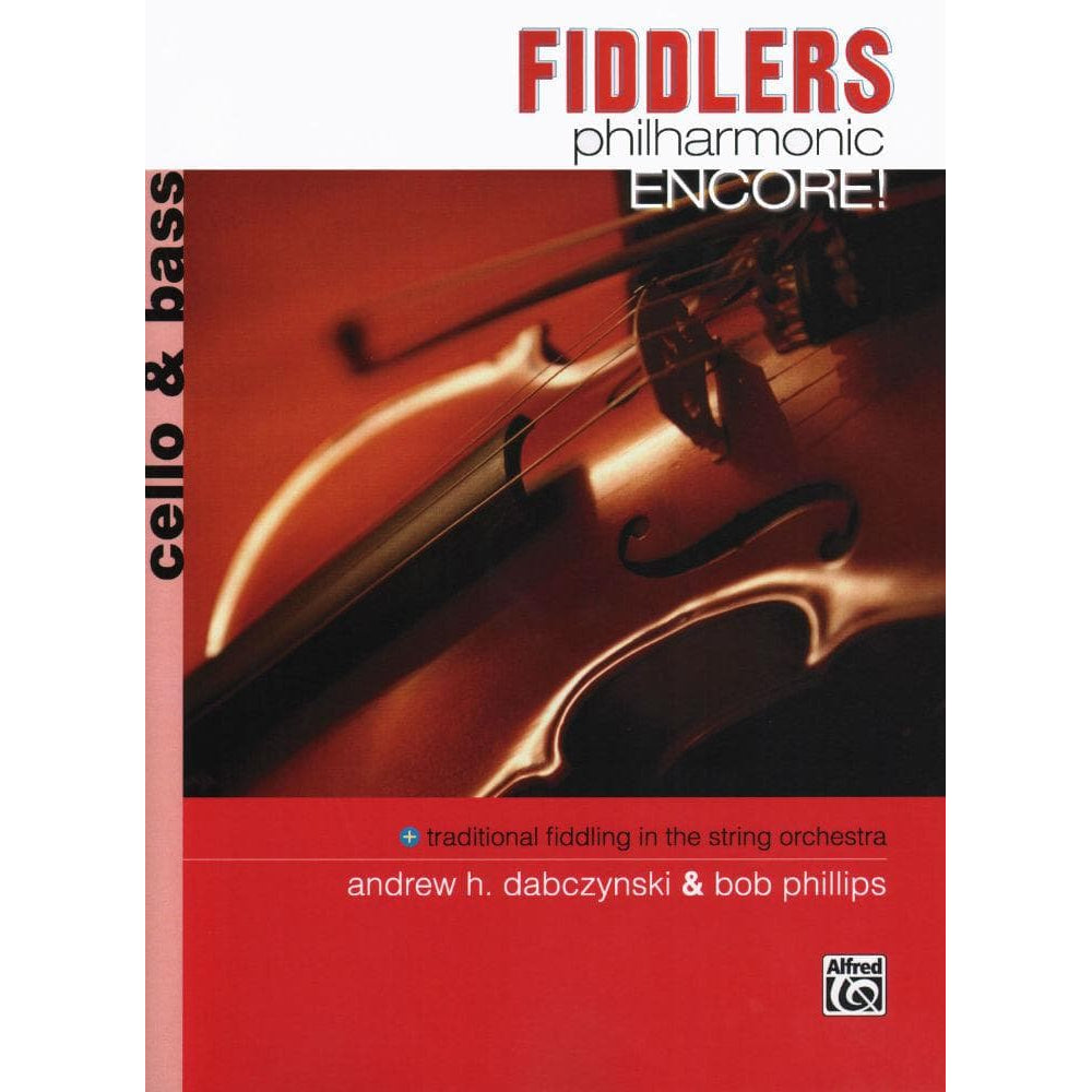 Dabczynski/Phillips - Fiddlers Philharmonic Encore - Cello/Bass - Alfred Music Publishing