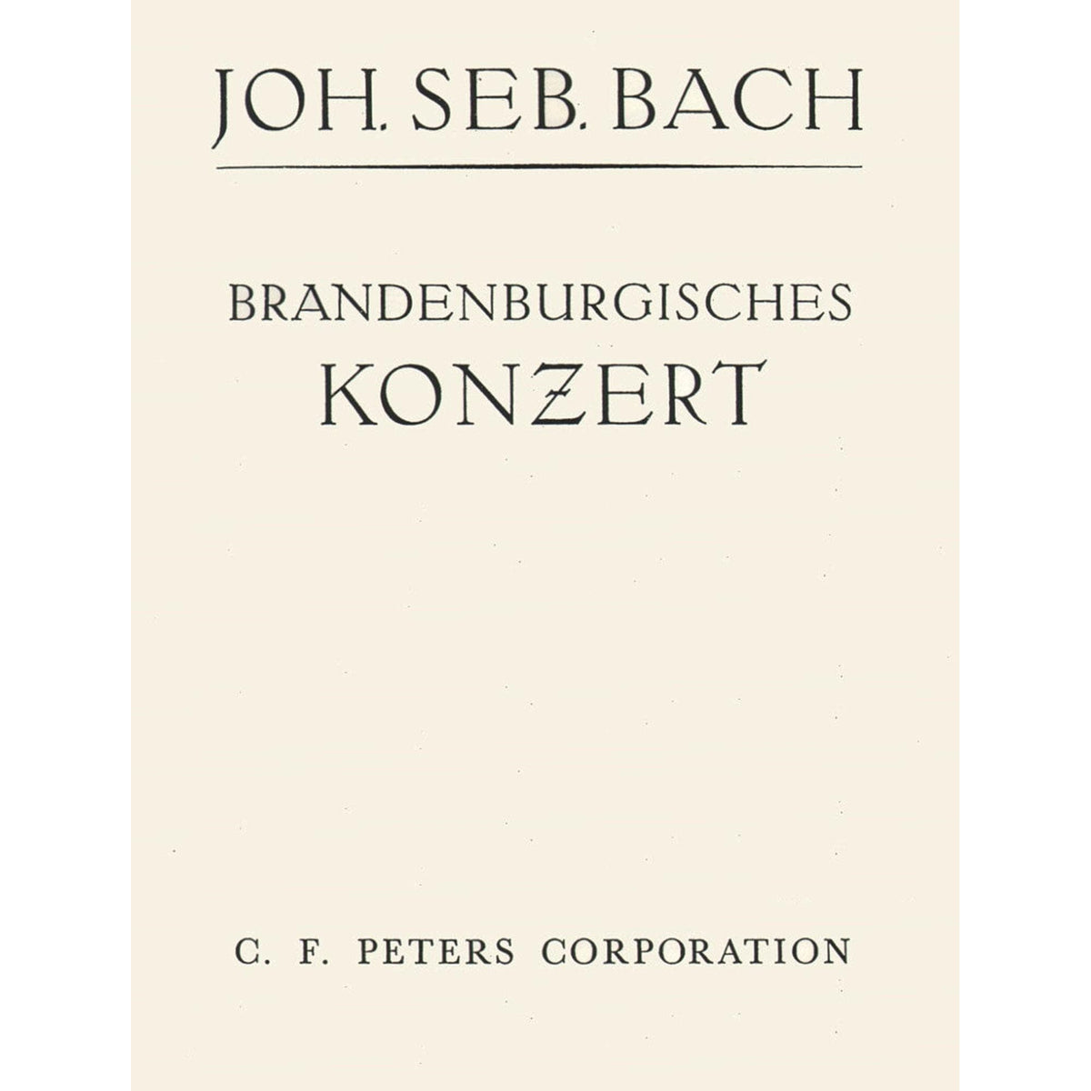 Bach, J.S. - Brandenburg Concerto No. 2 BWV 1047 - Piano Part - Peters Edition