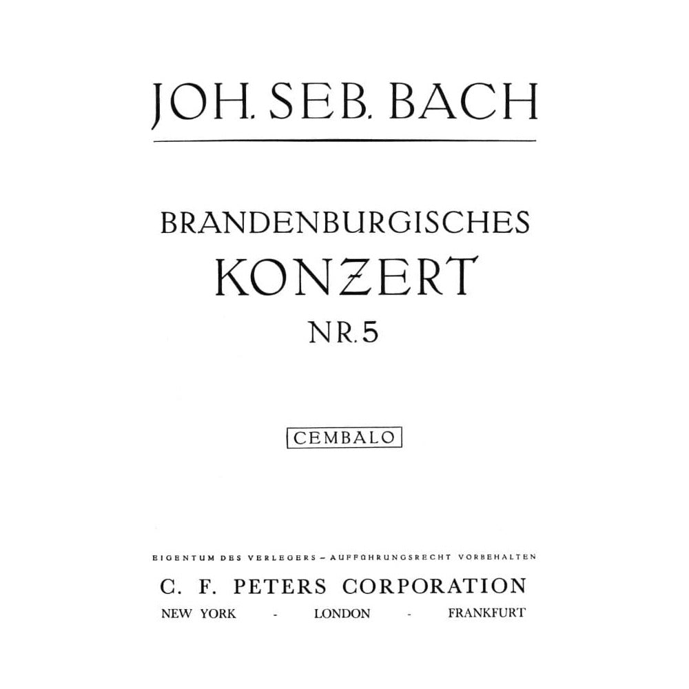 Bach, JS - Brandenburg Concerto No. 5, BWV 1050 - Piano Part - Peters Edition