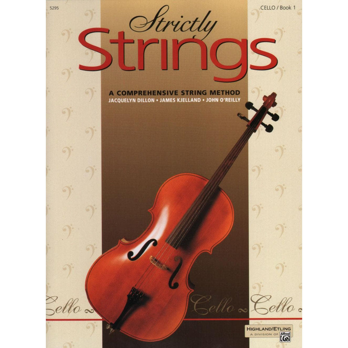 Strictly Strings Series Book 1 - Cello By James Kjelland Published by Alfred Music Publishing