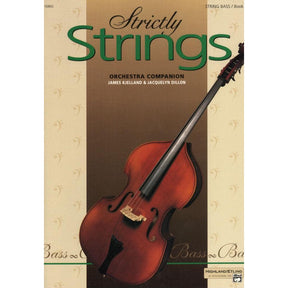 Strictly Strings Series, Book 3, Bass By James Kjelland Published by Alfred Music Publishing