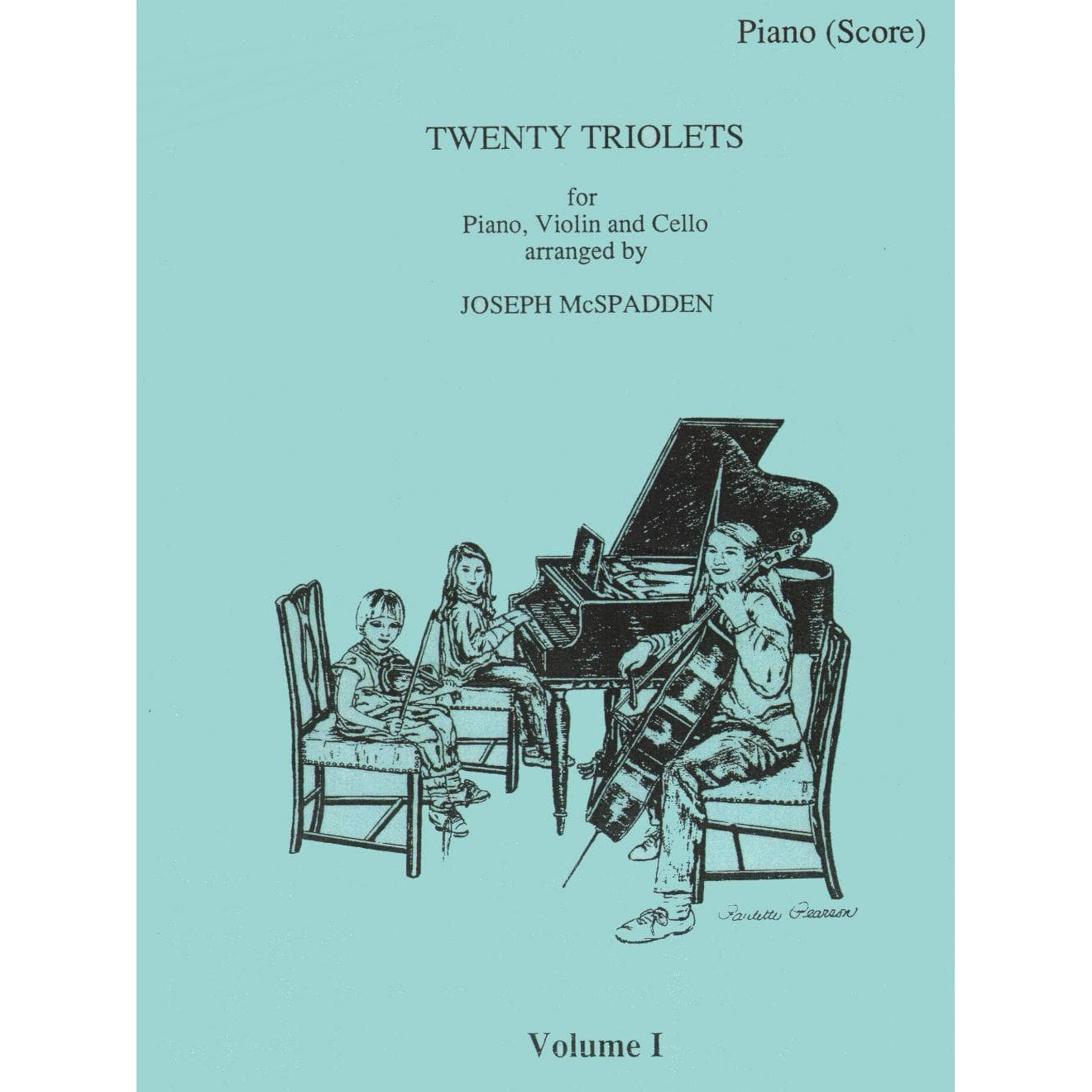 Twenty Triolets, Volume 1 - Violin, Cello, and Piano - arranged by Joseph McSpadden - Mariposa Music Inc