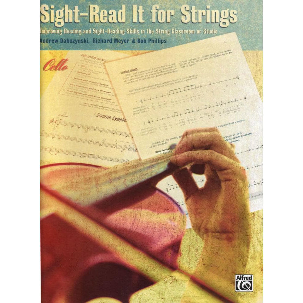 Dabczynski / Meyer / Phillips - Sight Read It for Strings: Improving Reading and Sight-Reading Skills in the String Classroom or Studio for Cello - Alfred Publication