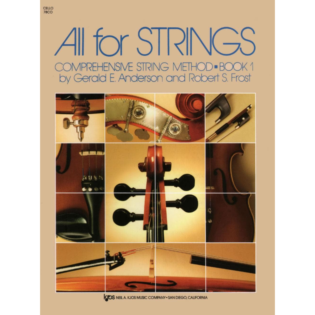 All For Strings Comprehensive String Method - Book 1 for Cello by Gerald E Anderson and Robert S Frost