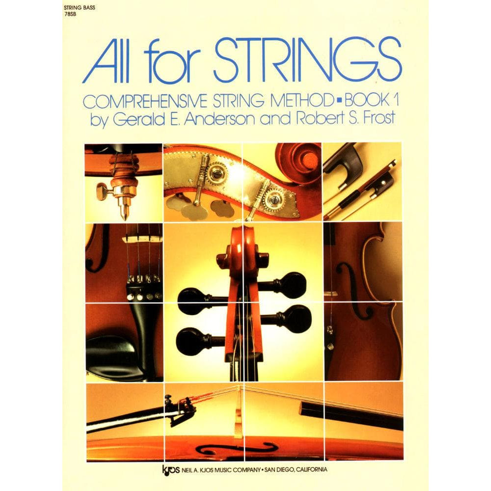 All For Strings Comprehensive String Method - Book 1 for Double Bass by Gerald E Anderson and Robert S Frost