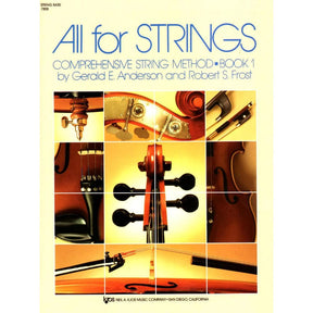 All For Strings Comprehensive String Method - Book 1 for Double Bass by Gerald E Anderson and Robert S Frost