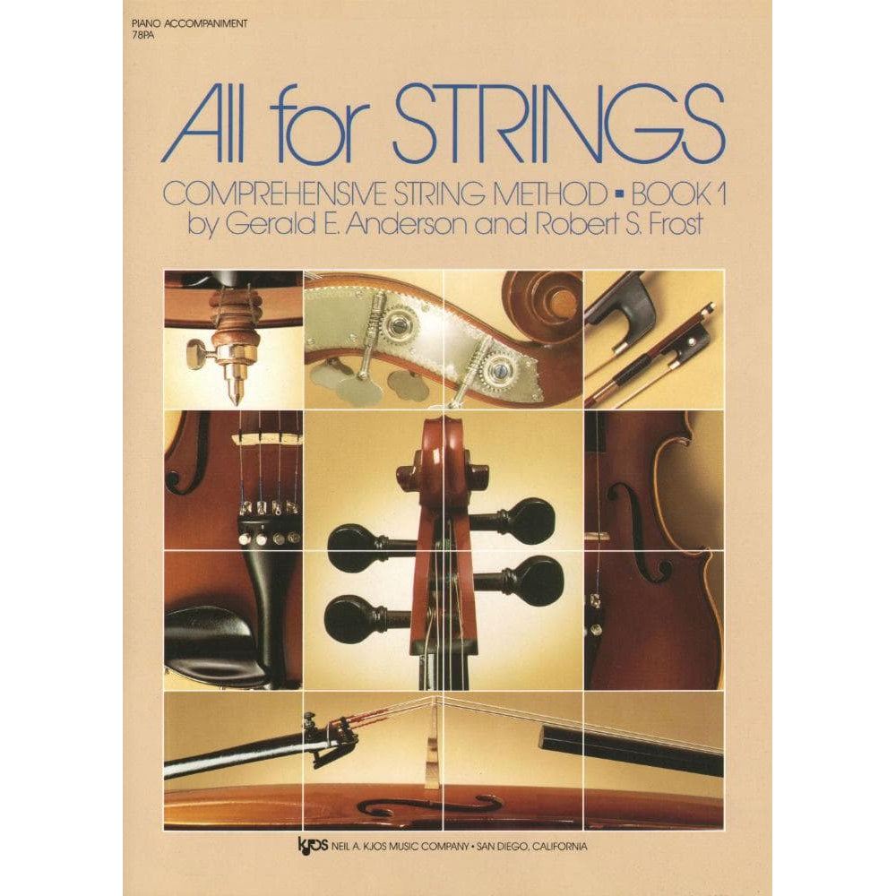 All For Strings Comprehensive String Method - Book 1 for Piano Accompaniment by Gerald E Anderson and Robert S Frost