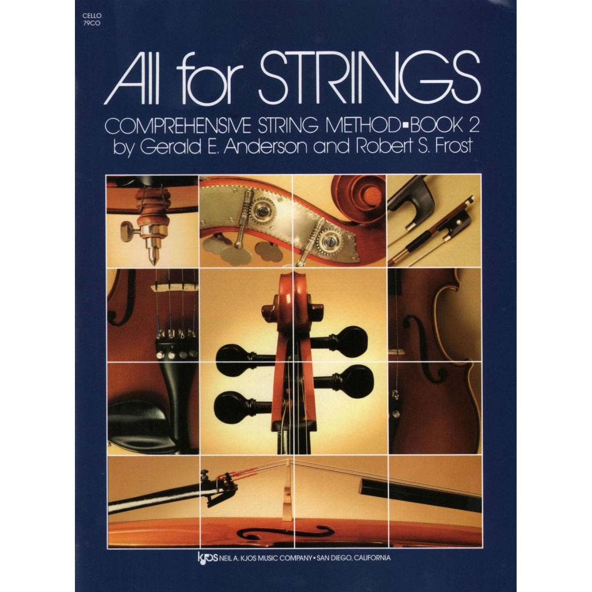 All For Strings Comprehensive String Method - Book 2 for Cello by Gerald E Anderson and Robert S Frost