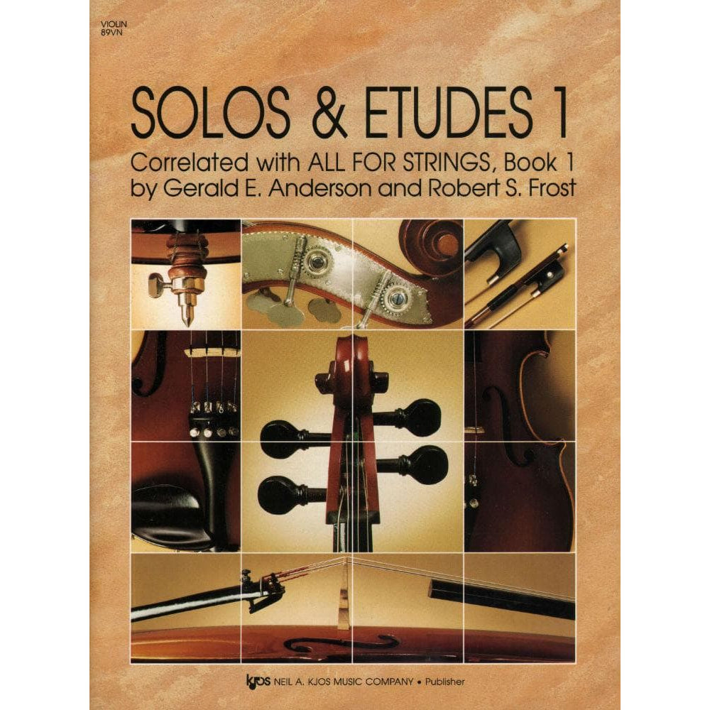 Solos and Etudes Book 1 - Violin By Gerald E Anderson Edited by Robert Frost Published by Neil A Kjos Music Company