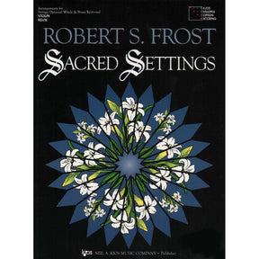 Frost, Robert S - Sacred Settings - Violin - Neil A Kjos Music Co