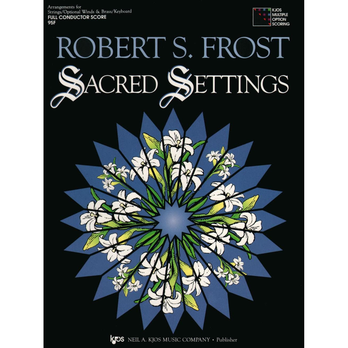 Frost, Robert S - Sacred Settings - Score - Kjos Music Co