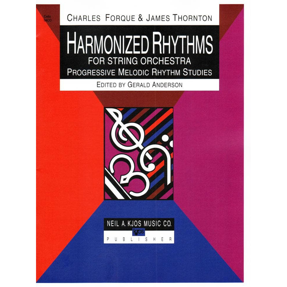 Forque, Charles and Thornton, James - Harmonized Rhythms for String Orchestra - for Cello - edited by Gerald Anderson - Neil A Kjos