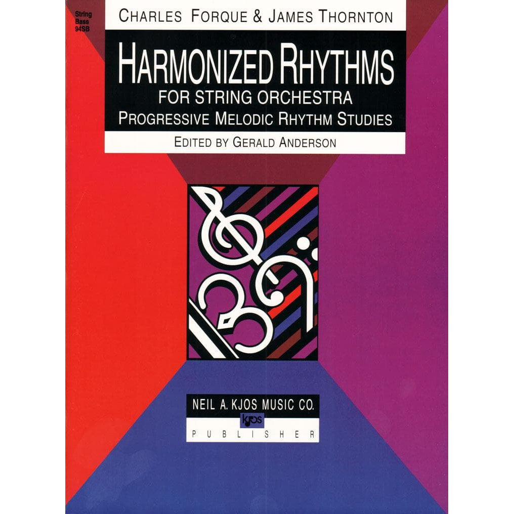 Forque, Charles and Thornton, James - Harmonized Rhythms for String Orchestra - for Bass - edited by Gerald Anderson - Neil A Kjos