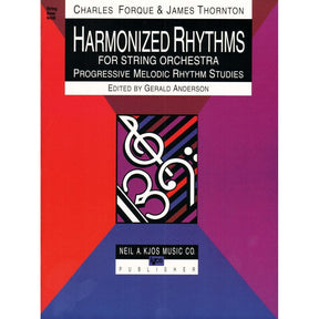 Forque, Charles and Thornton, James - Harmonized Rhythms for String Orchestra - for Bass - edited by Gerald Anderson - Neil A Kjos