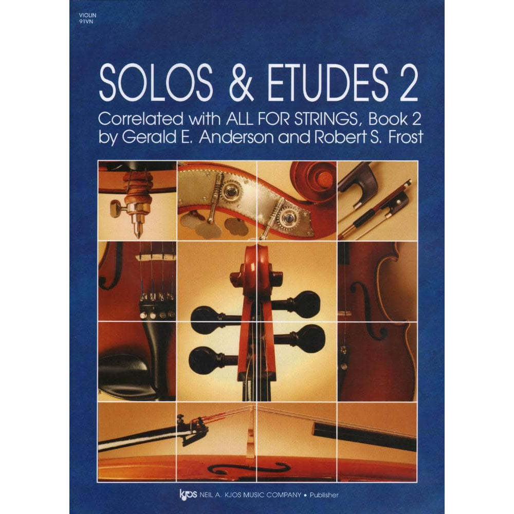 Solos and Etudes Book 2 - Violin By Gerald E Anderson Edited by Robert Frost Published by Neil A Kjos Music Company