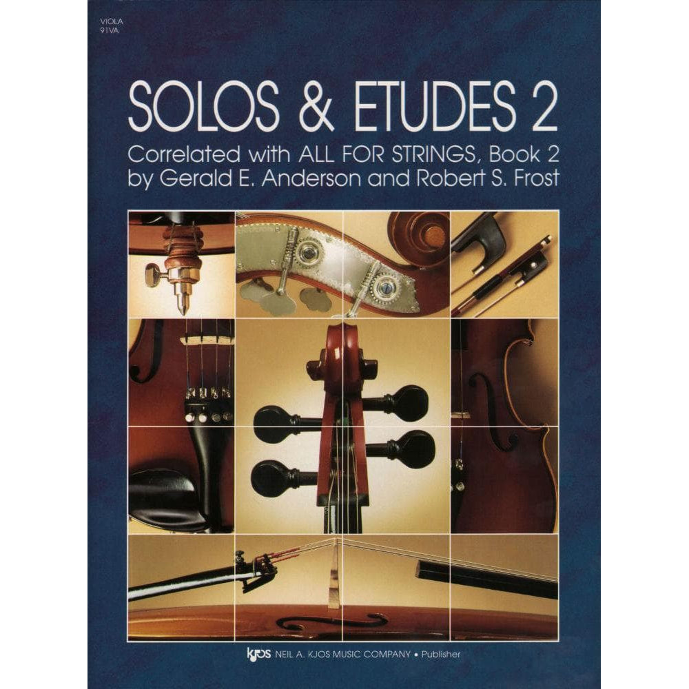 Solos and Etudes, Book 2, Viola By Gerald E Anderson Edited by Robert Frost Published by Neil A Kjos Music Company
