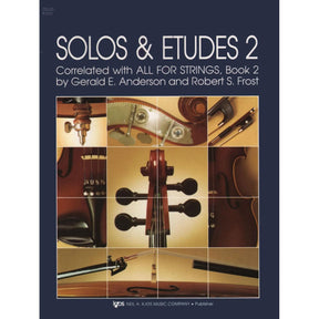 Solos and Etudes, Book 2, Cello By Gerald E Anderson Edited by Robert Frost Published by Neil A Kjos Music Company