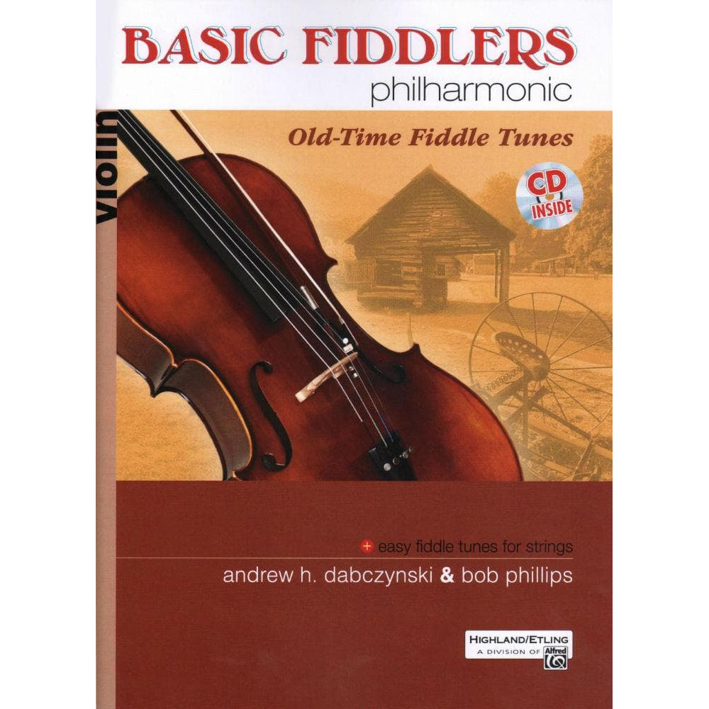 Basic Fiddlers Philharmonic: Old-Time Fiddle Tunes for Violin with CD by Dabczynski and Phillips - Highland/Etling Publication