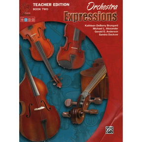 Orchestera Expressions Bk. 2, Teachers Edition. By Kathleen Brungard and Gerald E. Anderson. For String Orchestra. Published by Alfred Music Publishing.