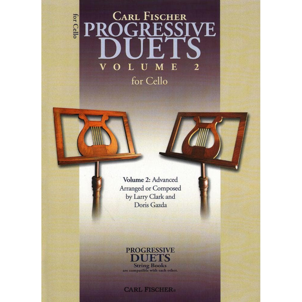 Progressive Duets, Volume 2 Cello Arranged by Doris Gazda Larry Clark Published by Carl Fischer