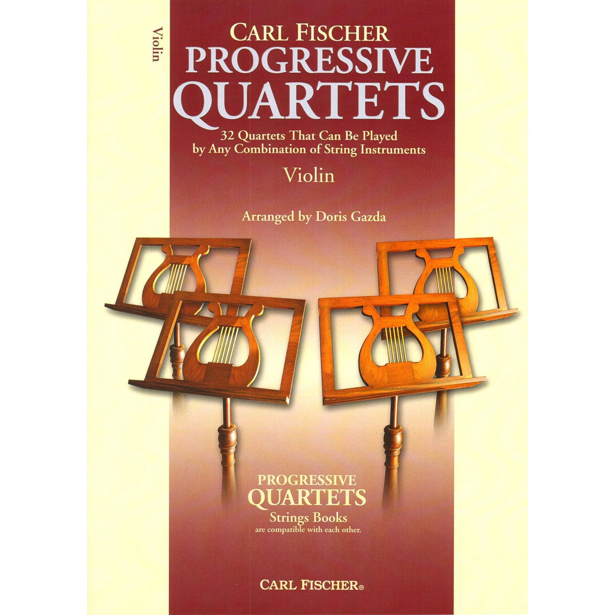 Progressive Quartets for Violin - 32 Quartets for Any Combination of Stringed Instruments - Arranged by Doris Gazda - Carl Fischer Publication