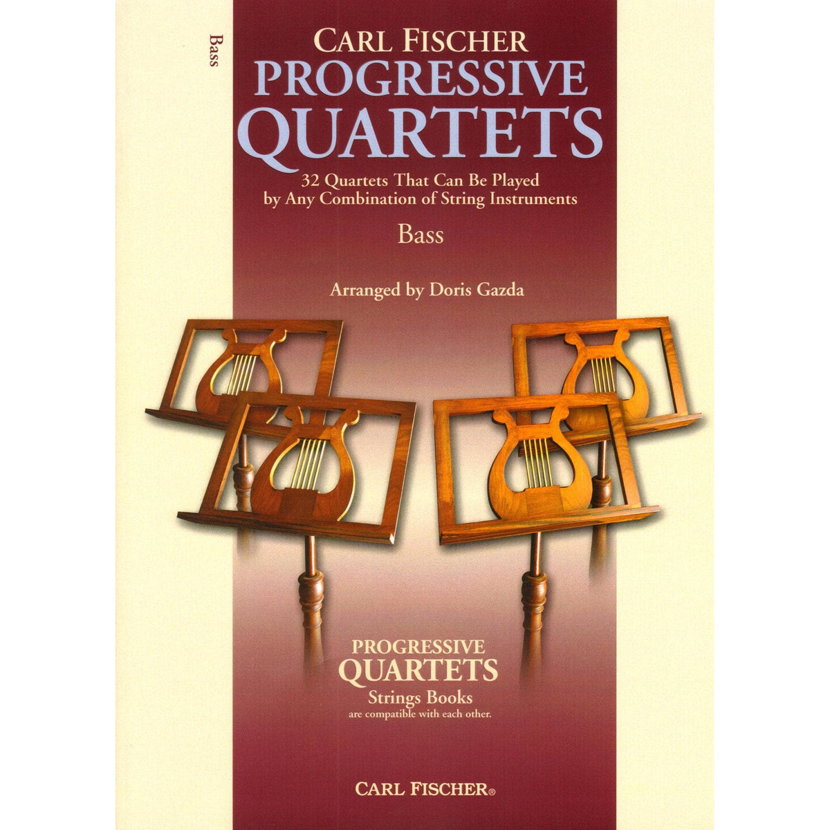 Progressive Quartets for Bass - 26 Quartets for Any Combination of Stringed Instruments - Arranged by Doris Gazda - Carl Fischer Publication