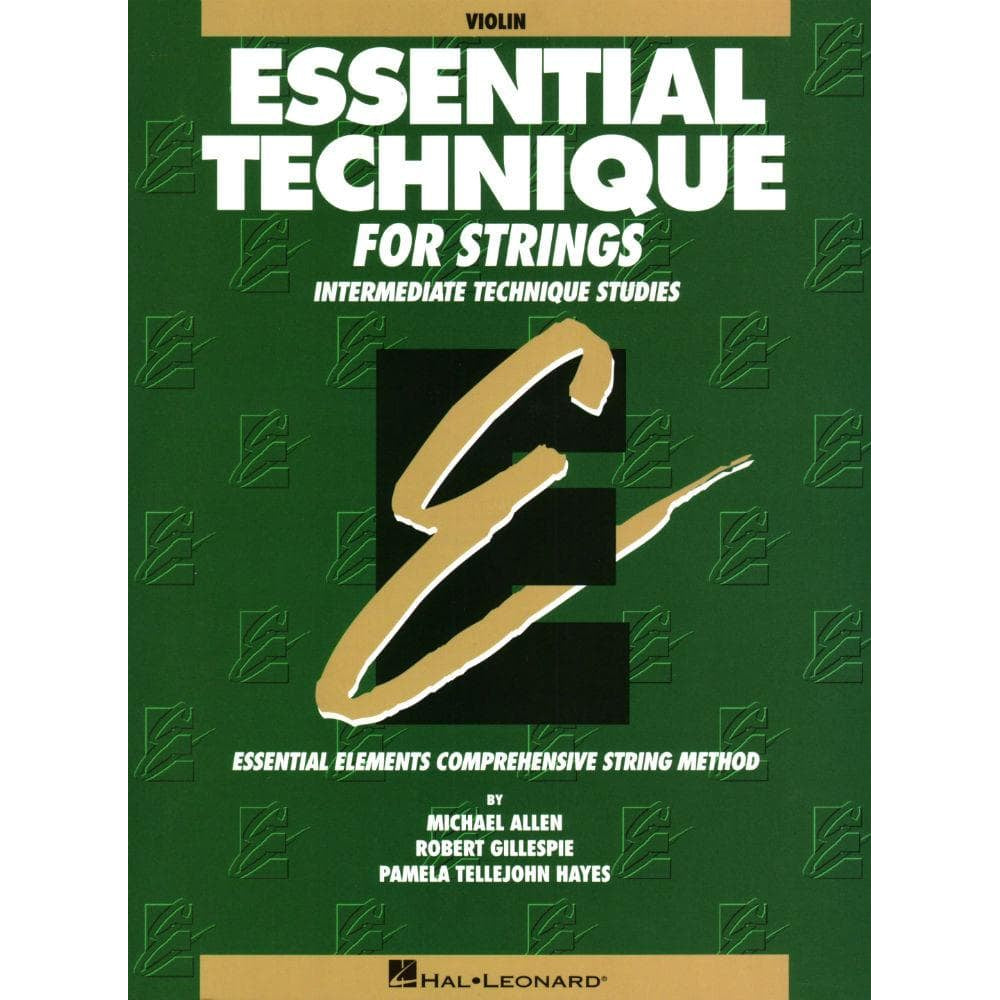 Essential Technique for Strings - Intermediate  - Violin - by Allen/Gillespie/Hayes - Hal Leonard Publication