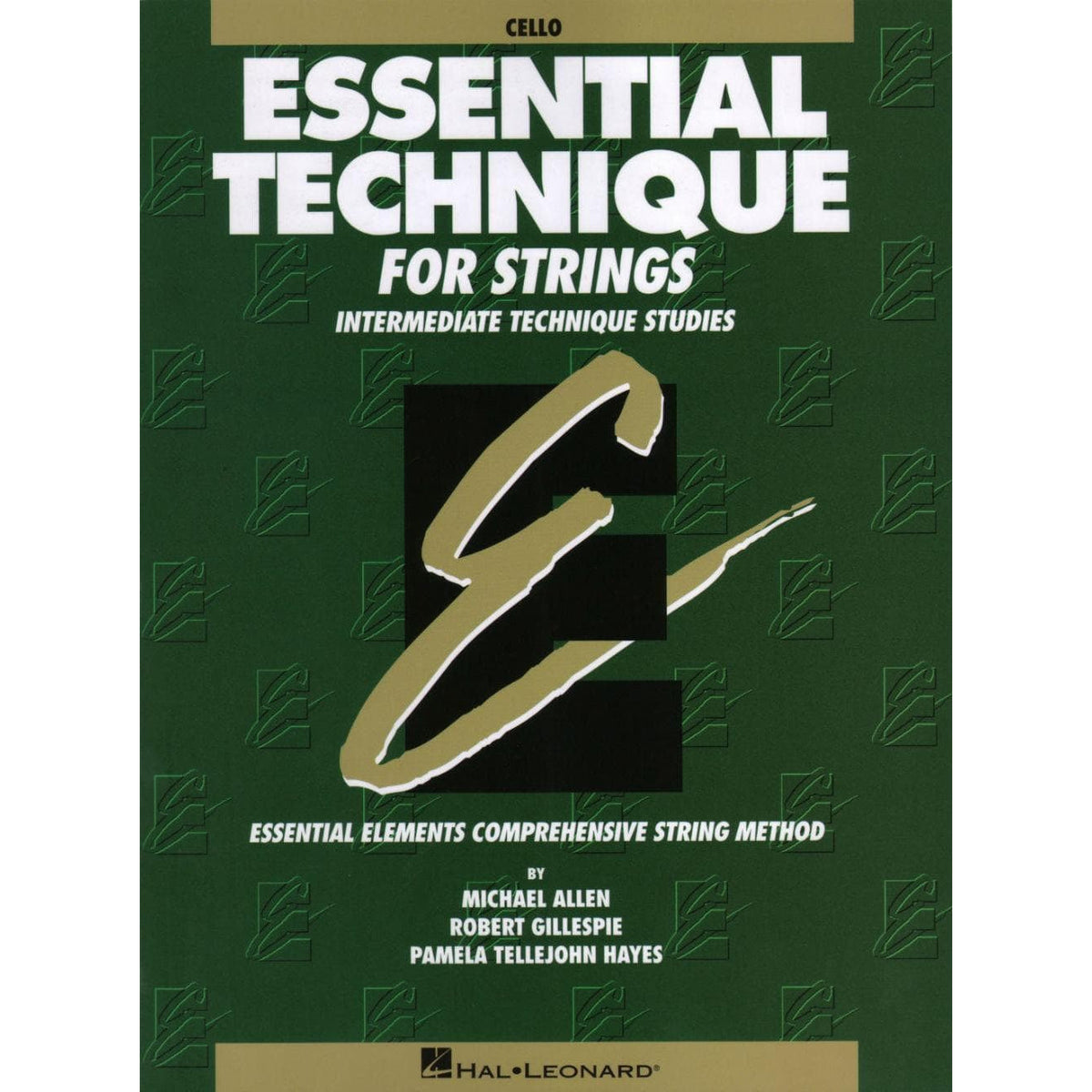 Essential Technique for Strings - Cello - by Allen/Gillespie/Hayes - Hal Leonard Publication